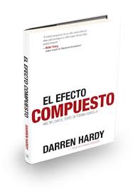 Portada del libro El efecto compuesto .